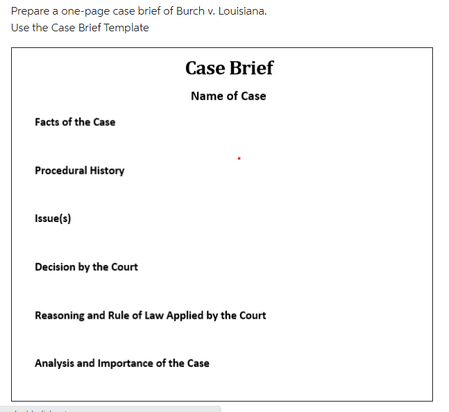 Solved Prepare a one-page case brief of Burch v. Louisiana 