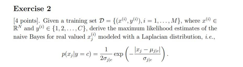 Exercise 2 [4 points). Given a training set D = | Chegg.com