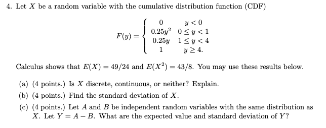 Solved 4. Let X Be A Random Variable With The Cumulative | Chegg.com