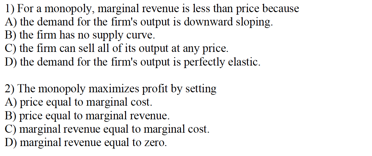 solved-1-for-a-monopoly-marginal-revenue-is-less-than-chegg