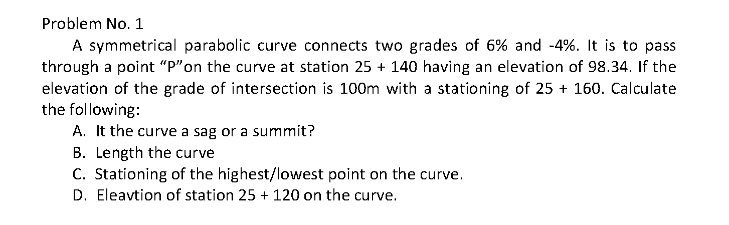 Solved Problem No. 1 A symmetrical parabolic curve connects | Chegg.com
