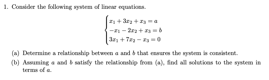Solved 1. Consider the following system of linear equations. | Chegg.com