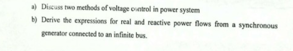 Solved a) Discuss two methods of voltage control in power | Chegg.com