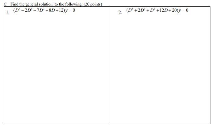 Solved C. Find the general solution to the following. (20 | Chegg.com