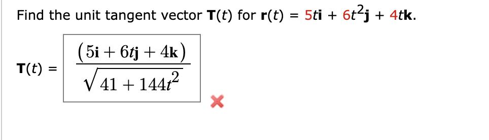 Solved Find the unit tangent vector T(t) for | Chegg.com