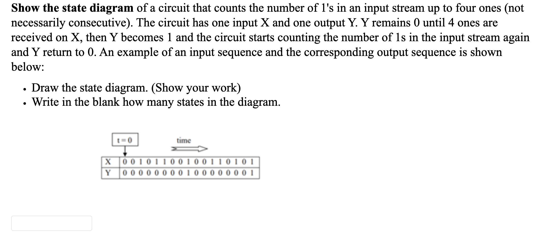 Solved Show the state diagram of a circuit that counts the | Chegg.com