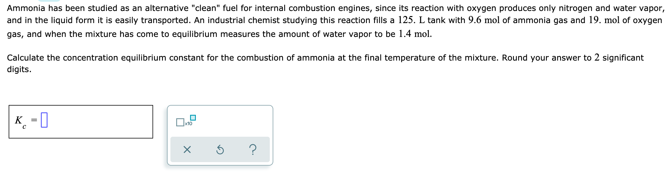 Solved Ammonia has been studied as an alternative 