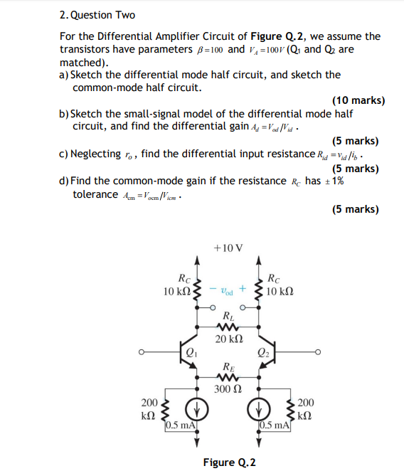 Solved 2. Question Two For the Differential Amplifier