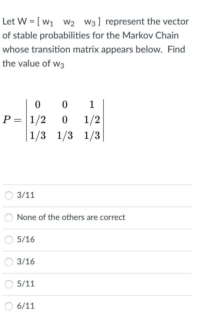 Solved Let W = [ W1 W2 W3] Represent The Vector Of Stable | Chegg.com