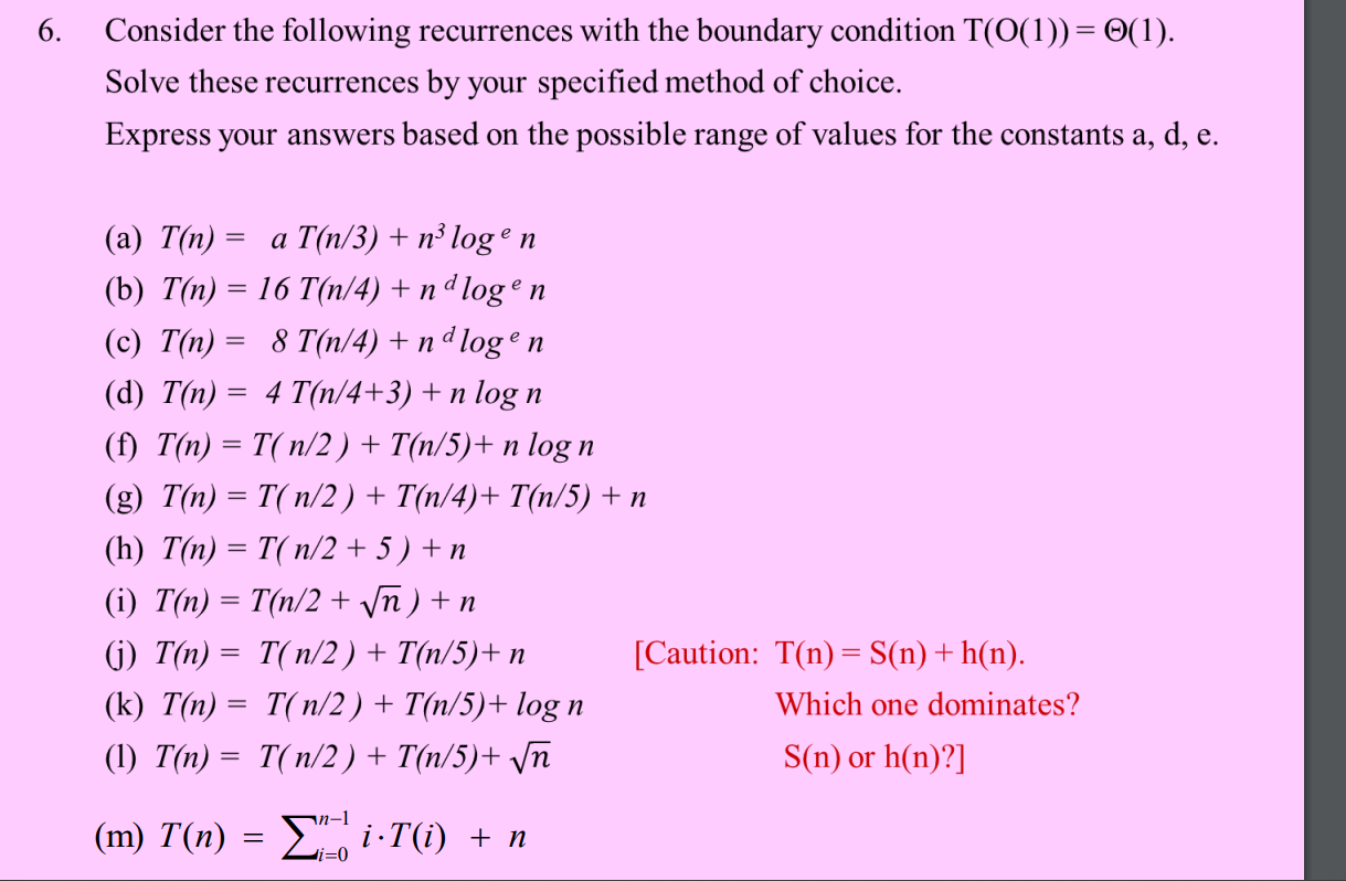 Solved 6. Consider The Following Recurrences With The | Chegg.com