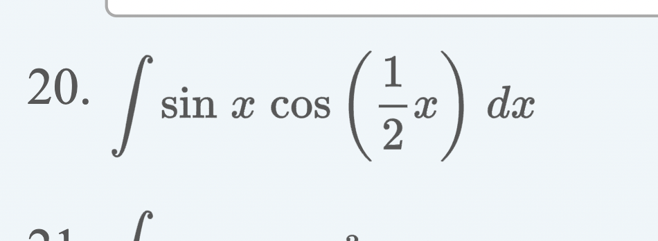 \( \int \sin x \cos \left(\frac{1}{2} x\right) d x \)