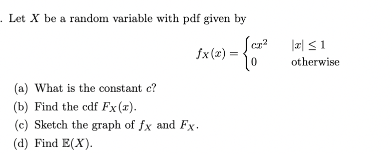 Let X be a random variable with pdf given by | Chegg.com