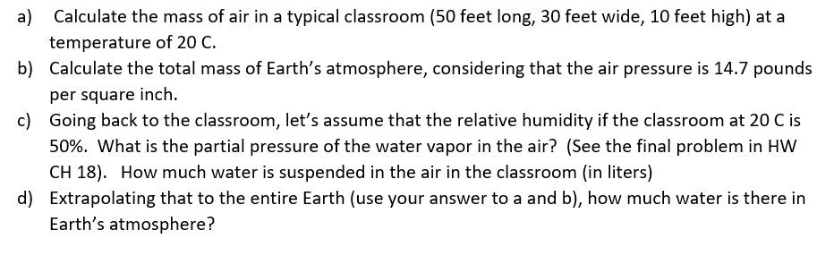 Solved a) Calculate the mass of air in a typical classroom | Chegg.com