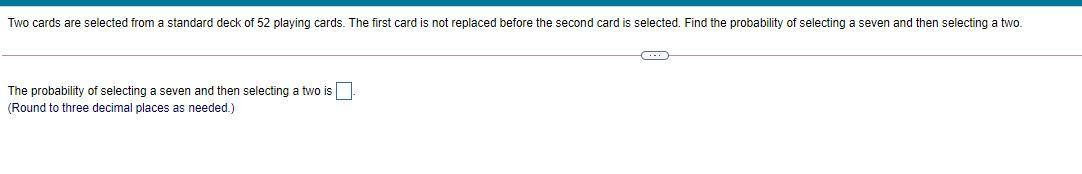 Solved Two cards are selected from a standard deck of 52 | Chegg.com