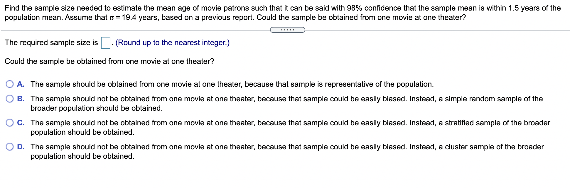 Solved Find the sample size needed to estimate the mean age