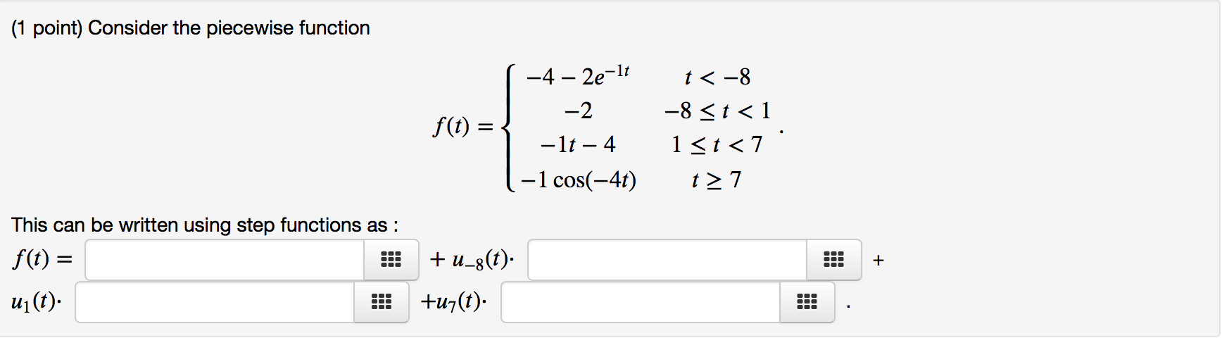 Solved (1 point) Consider the piecewise function 1 -4 – | Chegg.com