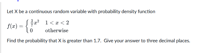Solved Let X be a continuous random variable with | Chegg.com