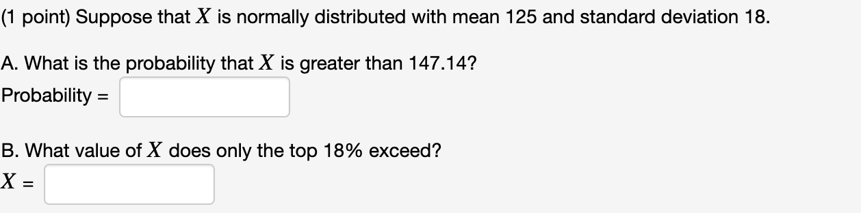 Solved (1 point) Suppose that X is normally distributed with | Chegg.com