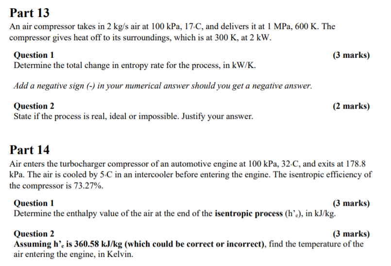 Solved Part 13 An air compressor takes in 2 kg/s air at 100