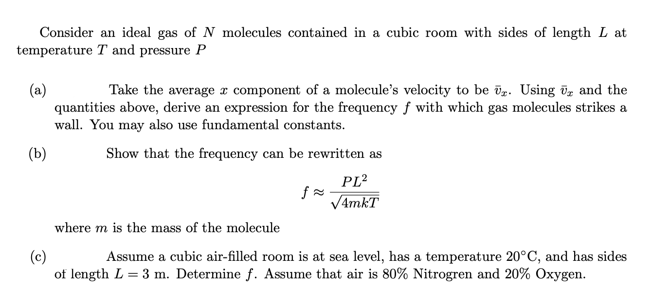 Solved Consider an ideal gas of N molecules contained in a | Chegg.com