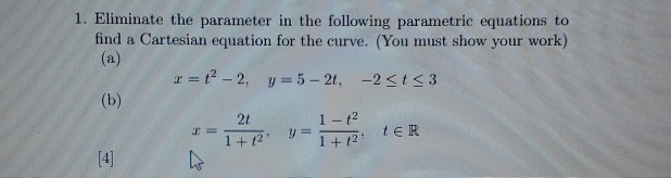 Solved 1. Eliminate the parameter in the following | Chegg.com