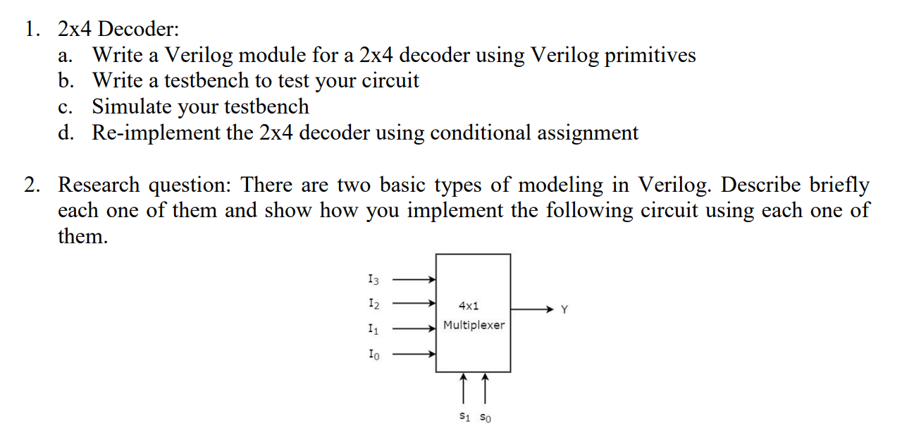 Solved 1. 2x4 Decoder: a. Write a Verilog module for a 2x4 | Chegg.com