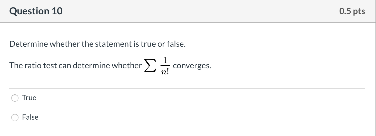 Solved Question 10 0.5 pts Determine whether the statement | Chegg.com