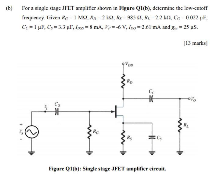 Solved (b) For a single stage JFET amplifier shown in Figure | Chegg.com