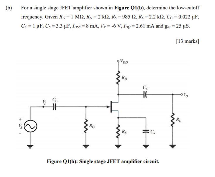 Solved B For A Single Stage Jfet Amplifier Shown In Figure 8568