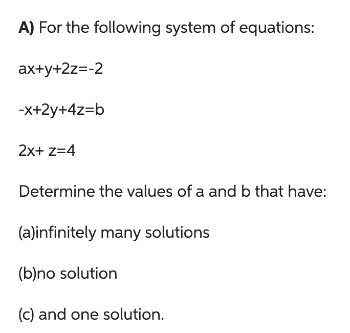 Solved A) For the following system of equations: ax+y+2z=−2 | Chegg.com