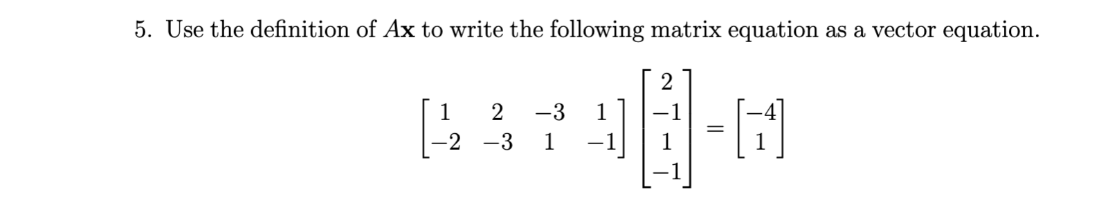 Solved 5. Use the definition of Ax to write the following | Chegg.com