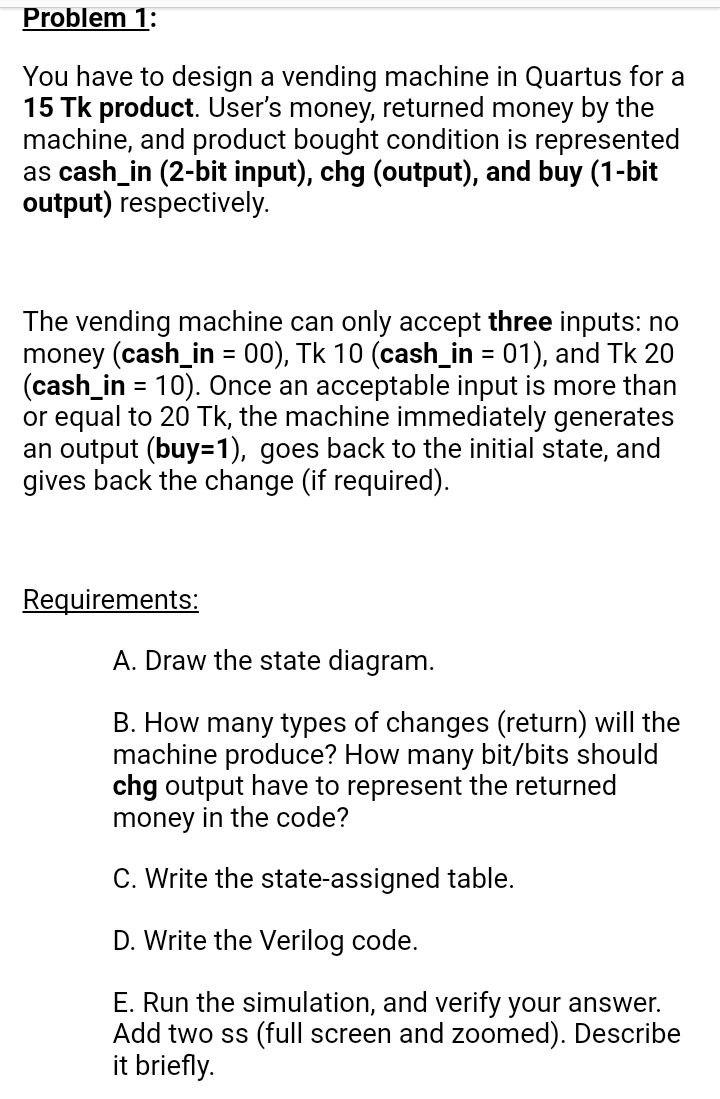 Problem 1: You have to design a vending machine in | Chegg.com