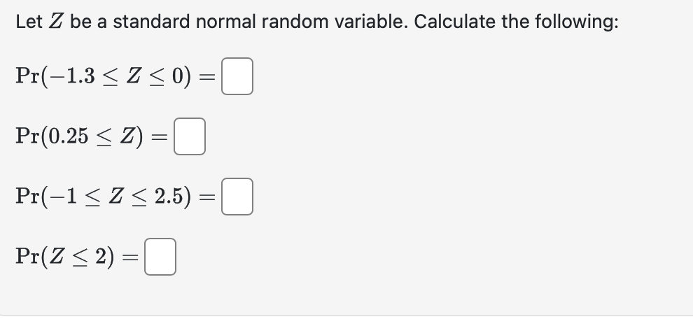 Solved Let Z ﻿be a standard normal random variable. | Chegg.com