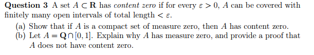 Content Zero Math Solved Question 3 A set A CR has content zero if for every e | Chegg.com