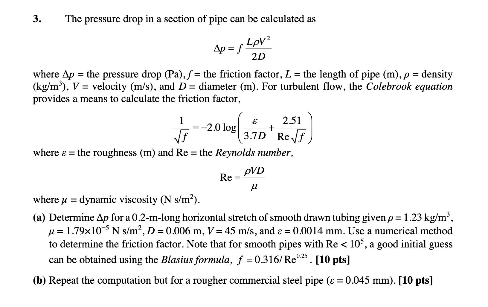 Solved 3. The pressure drop in a section of pipe can be | Chegg.com