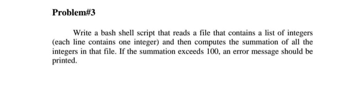 Solved Problem#3 Write a bash shell script that reads a file | Chegg.com