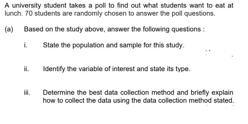 Solved A university student takes a poll to find out what | Chegg.com