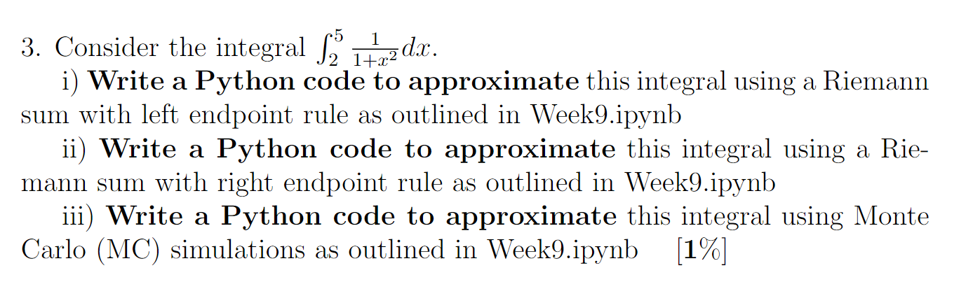 3. Consider the integral 1,2dx. i) Write a Python | Chegg.com