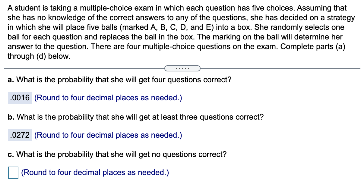 Solved A student is taking a multiple-choice exam in which | Chegg.com