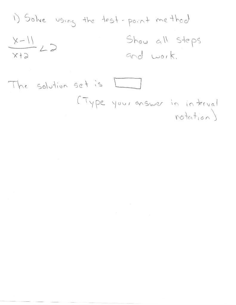 Solved 1) Solve using the test point method Show all steps