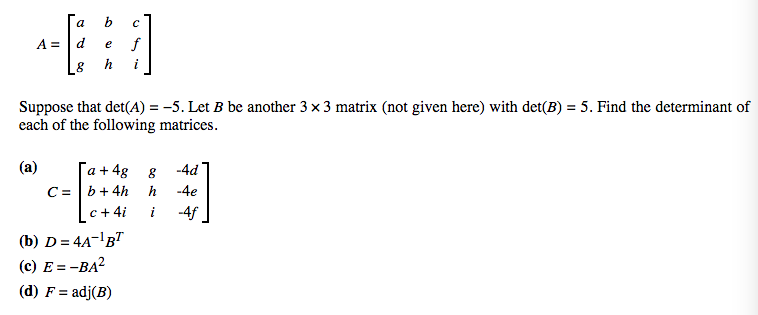 Solved Гаь A d e f Suppose that det(A) =-5. Let B be another | Chegg.com