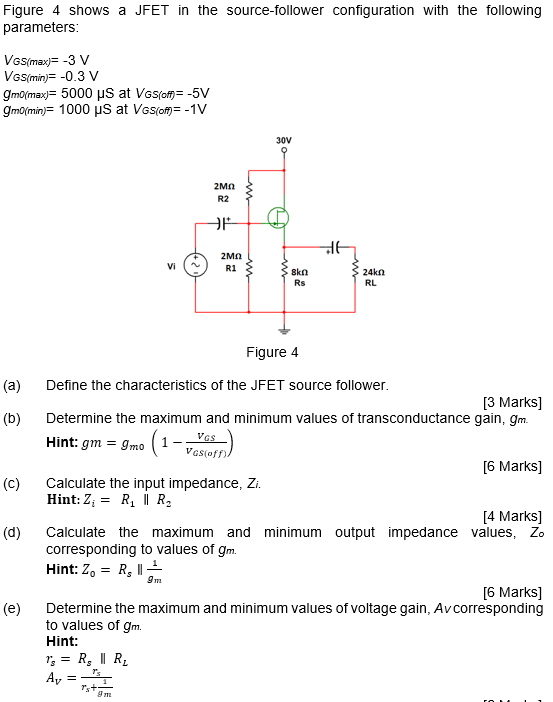 Solved Figure 4 shows a JFET in the sourcefollower
