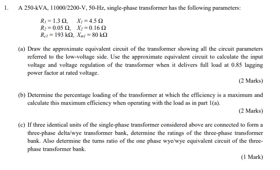 Solved 1. A 250-kVA, 11000/2200-V, 50-Hz, Single-phase | Chegg.com