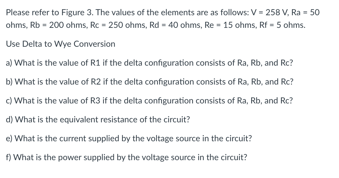 Solved Rb Rc Ra = v1 Rd Re Rf Figure 3: Question 3 Please | Chegg.com