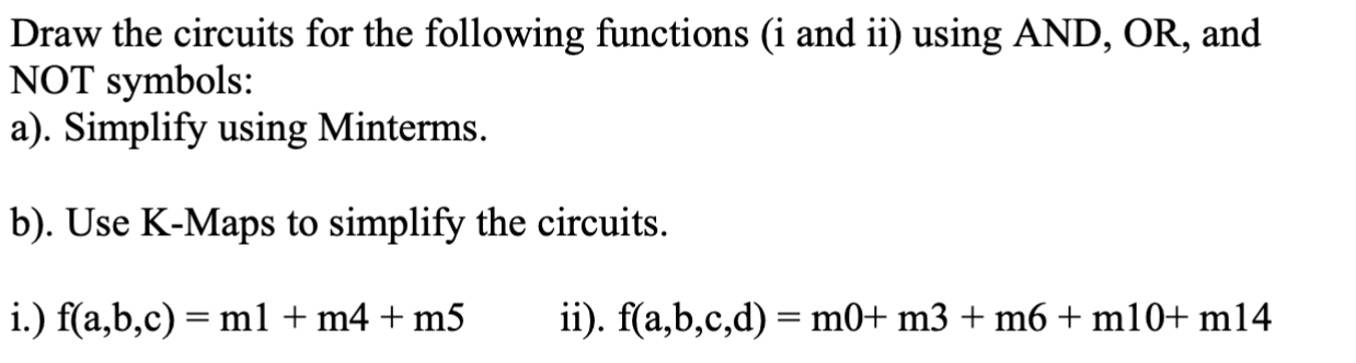 Solved Draw the circuits for the following functions (i and | Chegg.com