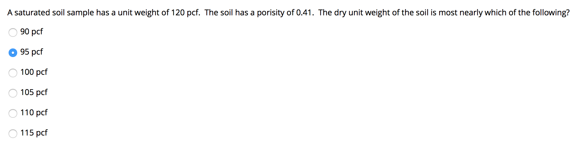 Solved A saturated soil sample has a unit weight of 120 pcf. | Chegg.com