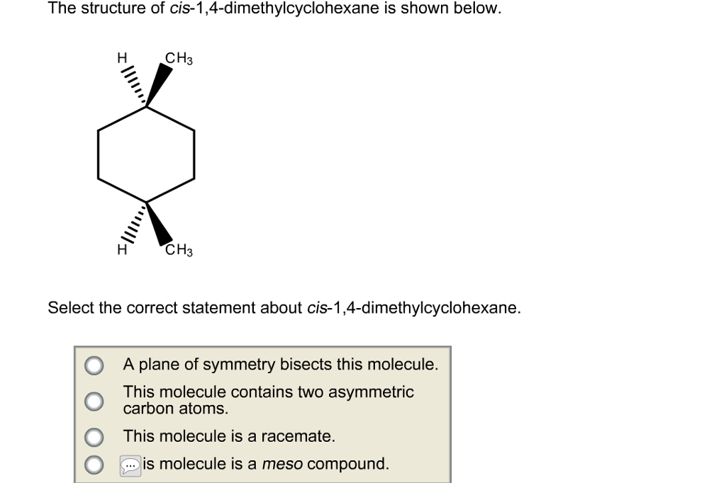 Solved The structure of cis1,4dimethylcyclohexane is shown