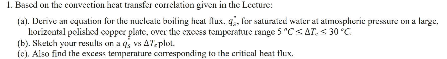 Solved 1. Based on the convection heat transfer correlation | Chegg.com