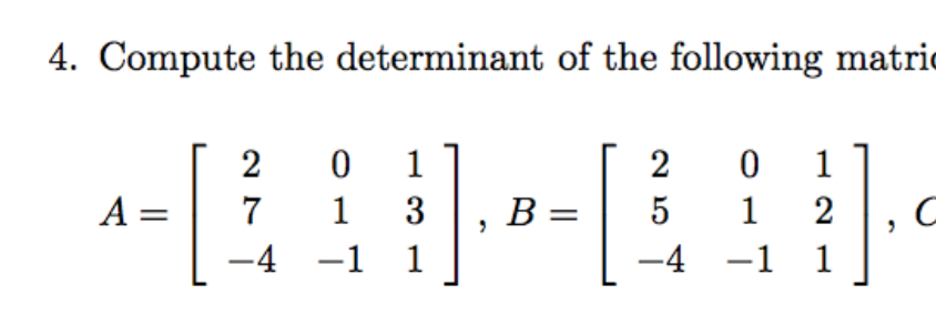 Solved 4. Compute the determinant of the following matric T2 | Chegg.com