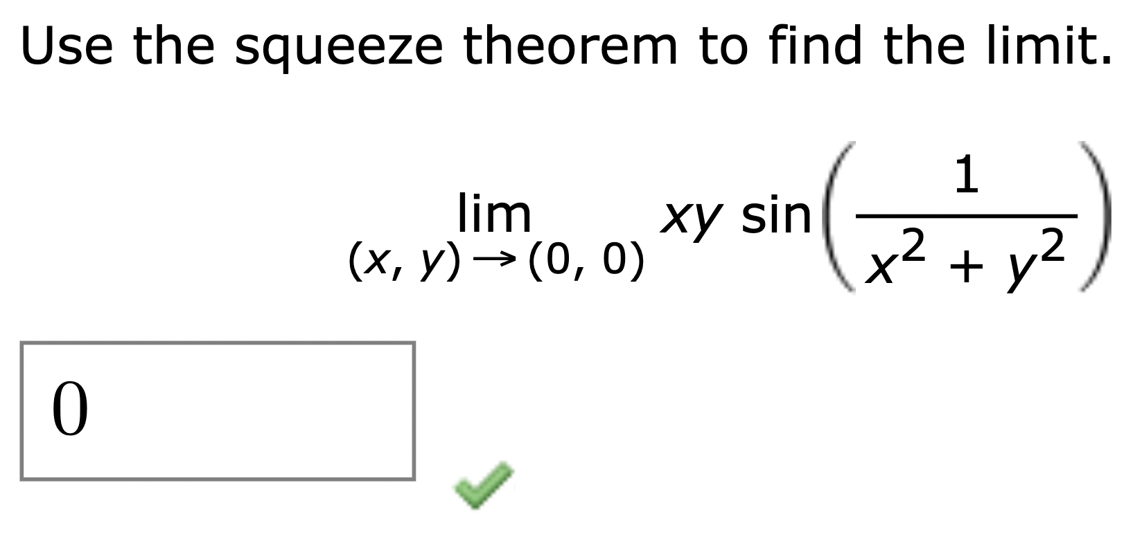 Solved Use the squeeze theorem to find the limit. | Chegg.com